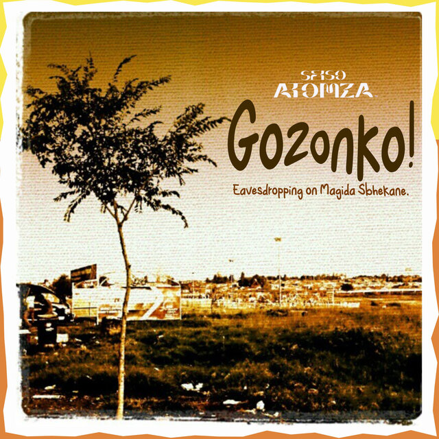 Gozonko: Eavesdropping on Magida Sbhekane (Lo-Fi Master)