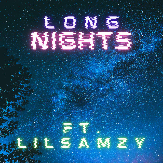 LONG NIGHTS