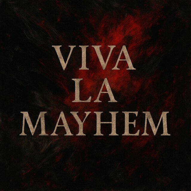 Viva la Mayhem