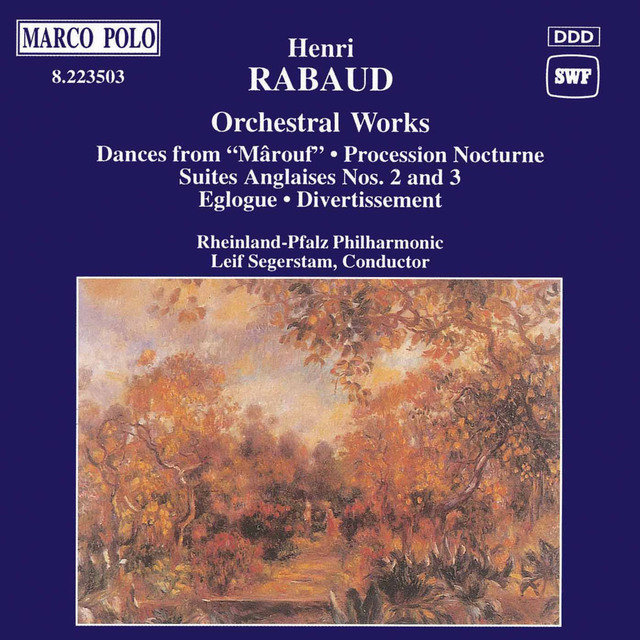 Rabaud: Orchestral Works