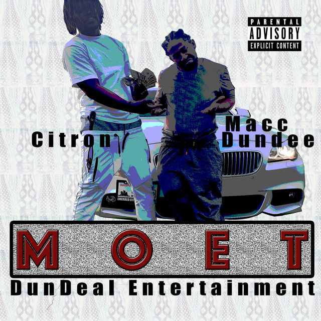 Moet (feat. Citron Jackson)