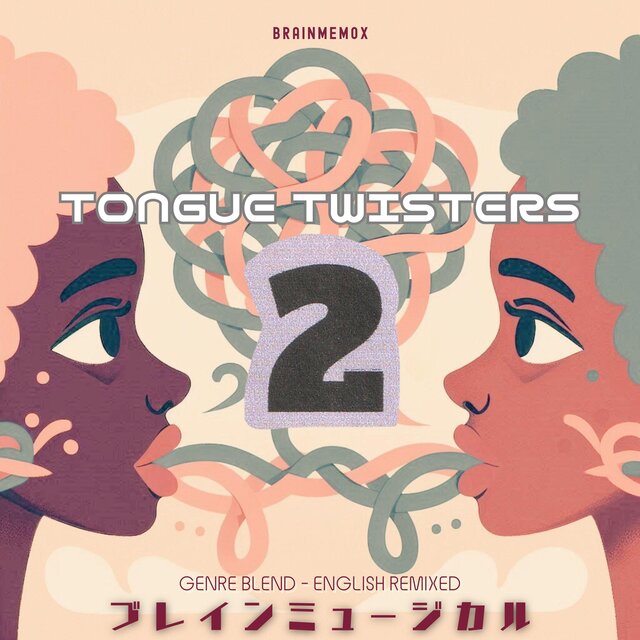 Tongue Twisters 2: Genre Blend-English Remixed