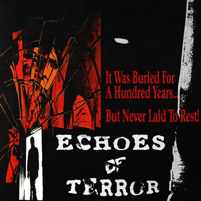 ECHOES OF TERROR