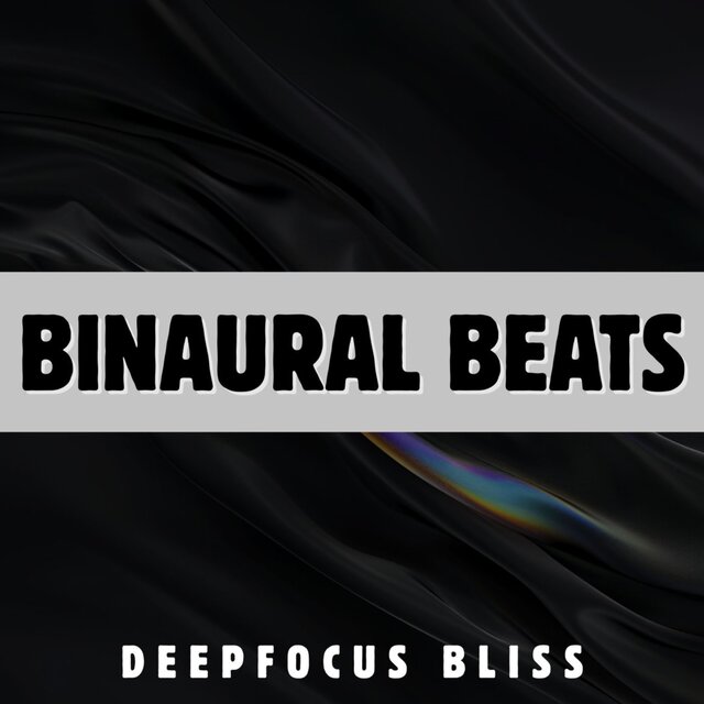 Binaural Beats DeepFocus Bliss