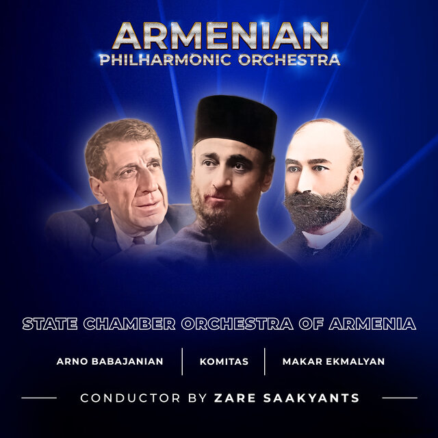 Sogomonyan - Saakyants - Kanachyan - Babajanian - Ekmalyan: State Chamber Orchestra of Armenia
