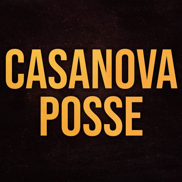 Casanova Posse (From 
