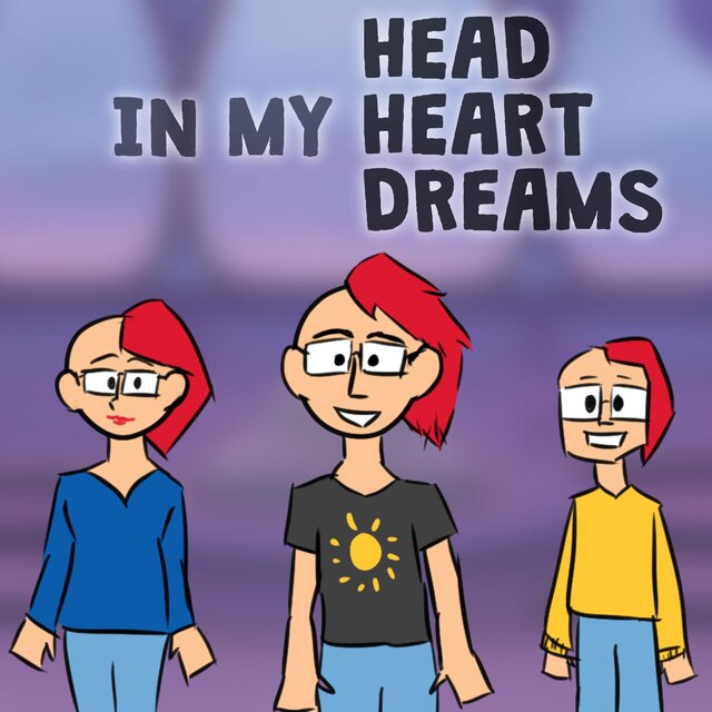 In My Head, Heart & Dreams