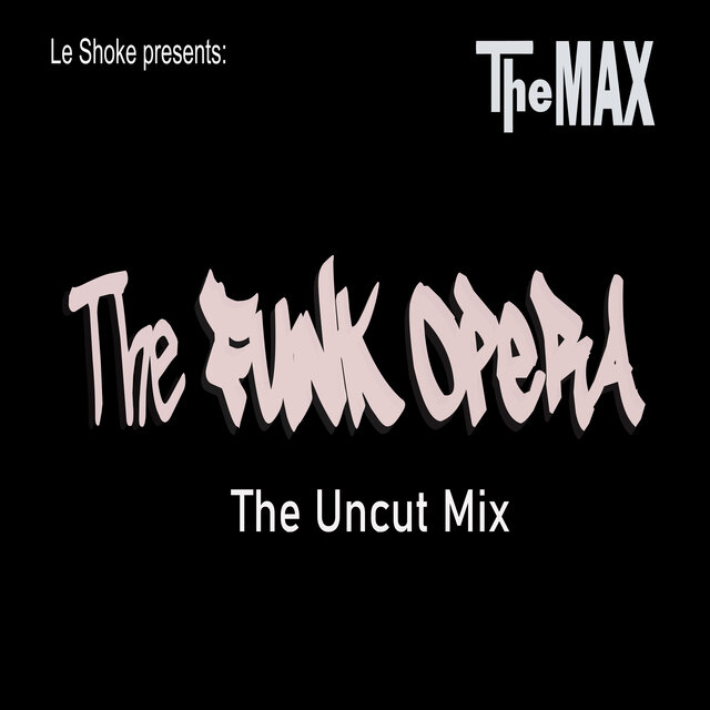 The Funk Opera (The Uncut Mix)