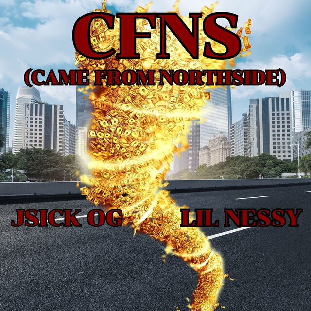 Cfns (Came from Northside)