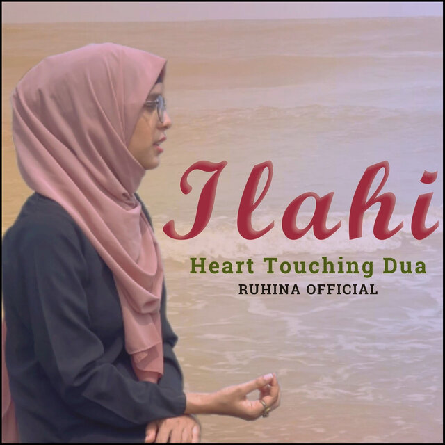 Ilahi Heart Touching Dua