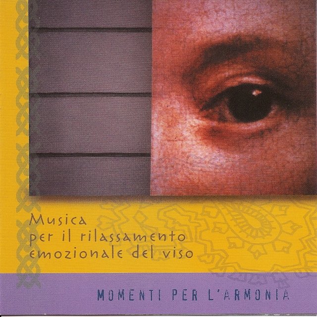 Momenti Per L'armonia - La Musica Per Il Rilassamento Emozionale Del Viso
