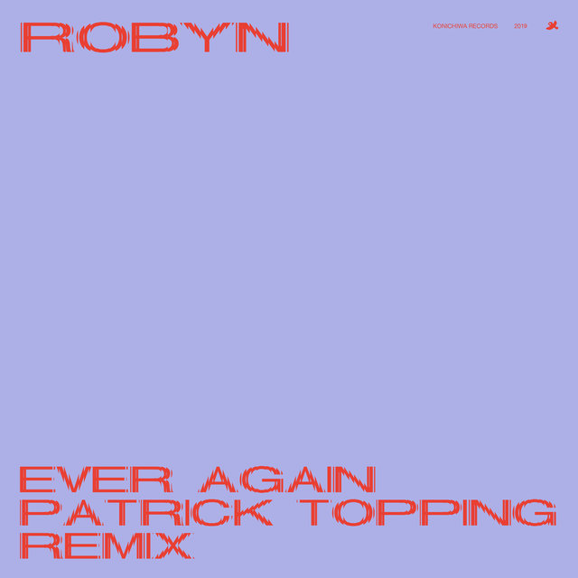 Ever Again - Patrick Topping Remix