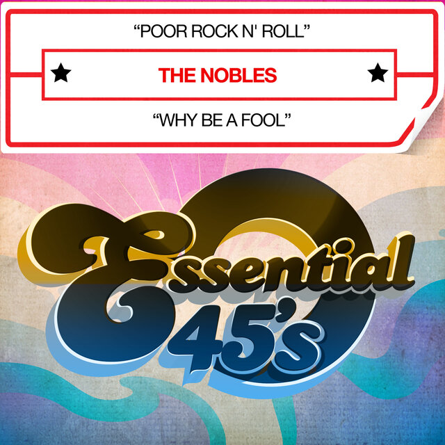 Cover art for album Poor Rock N' Roll / Why Be A Fool by The Nobles