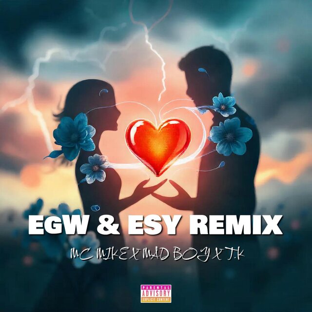 Egw & Esy (feat. MC MIKE & Mad Boy) [Remix]