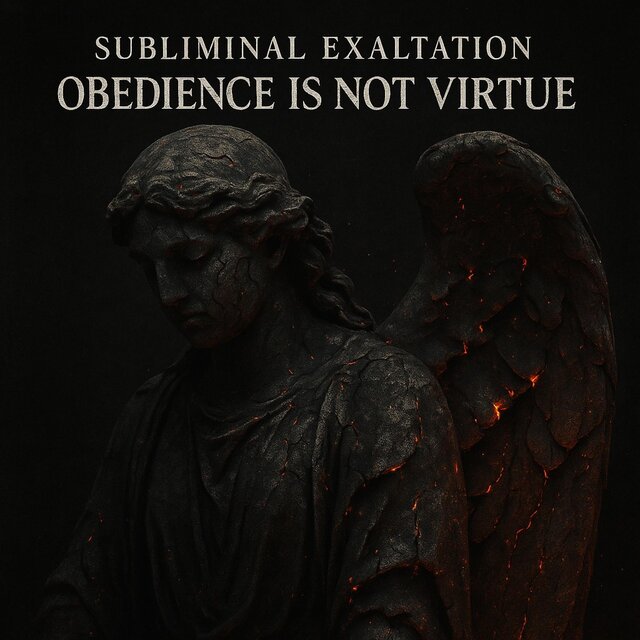 Obedience is Not Virtue