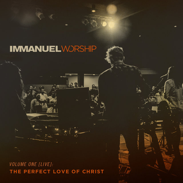 Volume One (Live): The Perfect Love of Christ