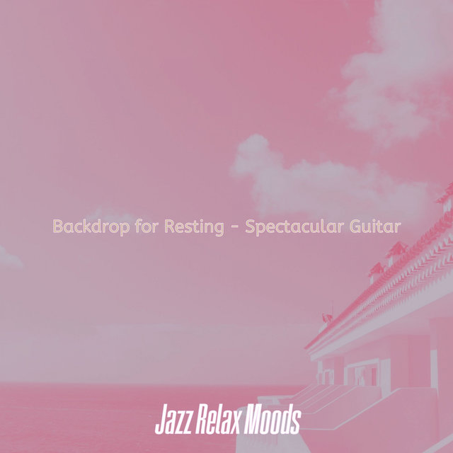 Backdrop for Resting - Spectacular Guitar