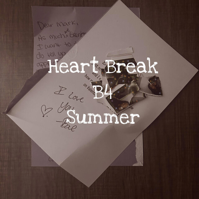 April: HeartBreak Before Summer