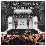 FUCK MUMBLE RAP