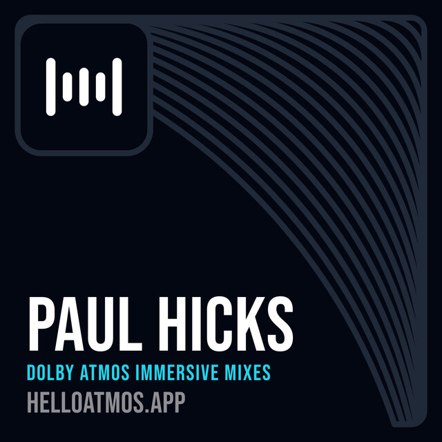 Cover art for album Paul Hicks Dolby Atmos Immersive Mixes by User