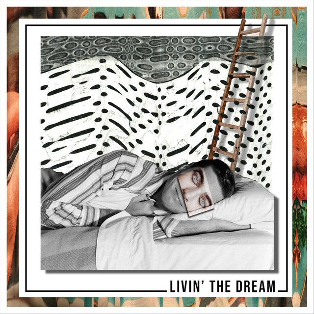 Livin' the Dream