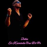 Si Kaminho Era De Pe