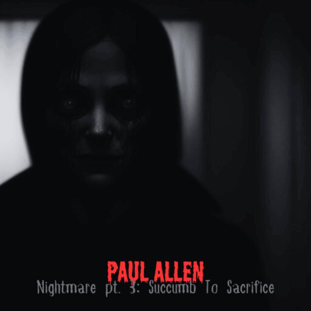 Nightmare pt. 3: Succumb To Sacrifice