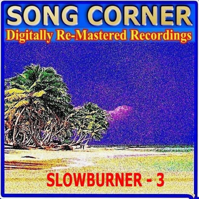 Song Corner - Slowburner - 3