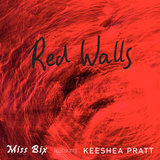 Red Walls (feat. Keeshea Pratt)