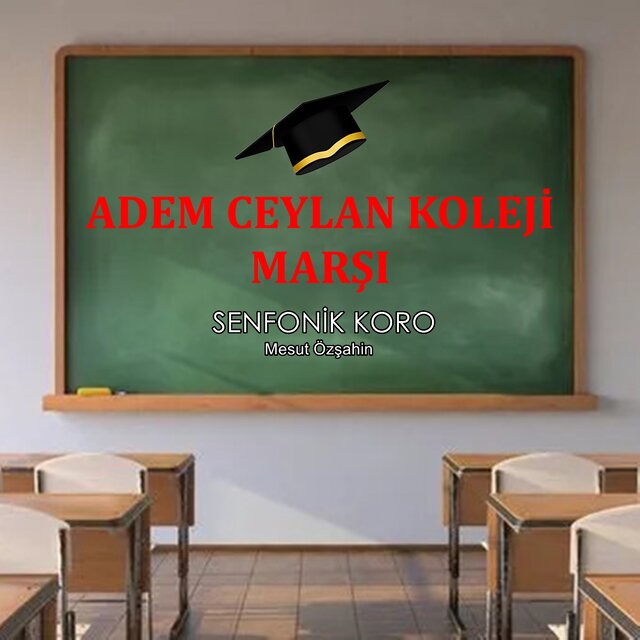 Adem Ceylan Koleji Marşı