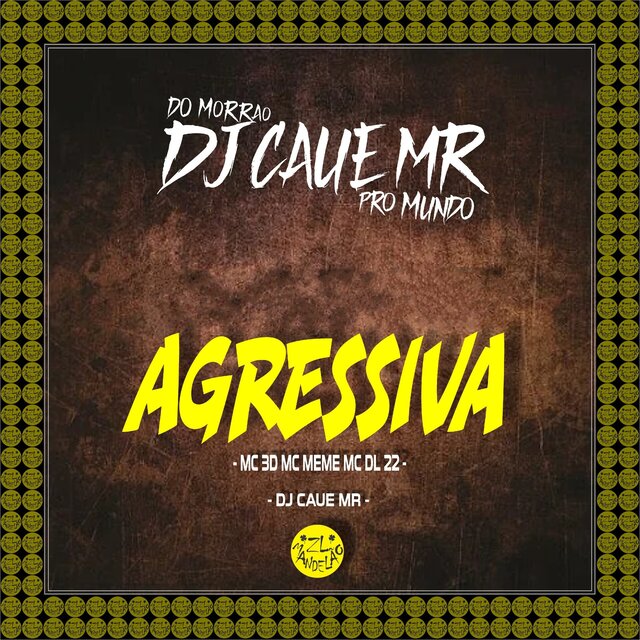 AGRESSIVA