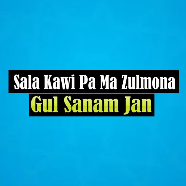 Sala Kawi Pa Ma Zulmona