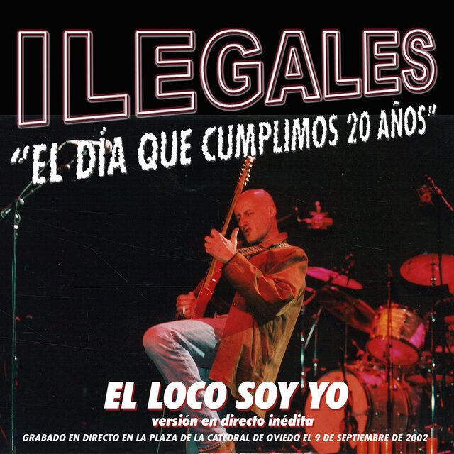 El Loco Soy Yo (En directo)