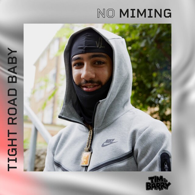Tight Road Baby - No Miming