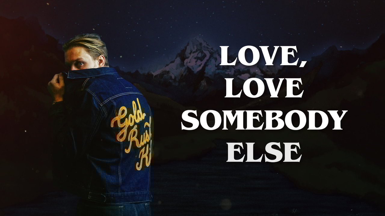 Love Somebody Else (Official Lyric Video)