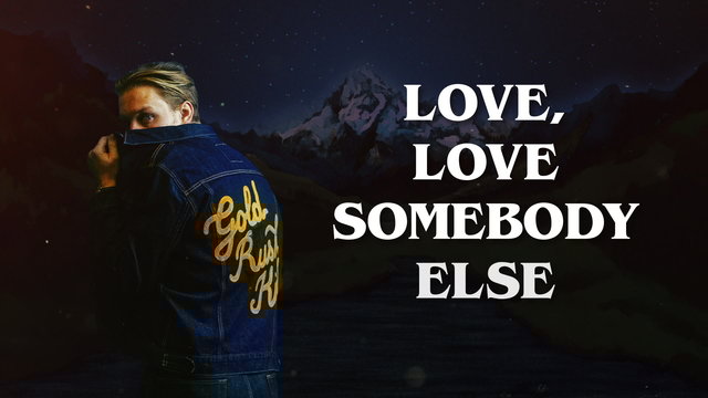 Love Somebody Else (Official Lyric Video)