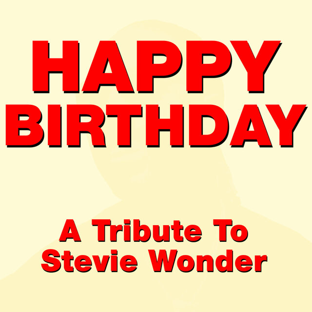 Happy Birthday - A Tribute to Stevie Wonder