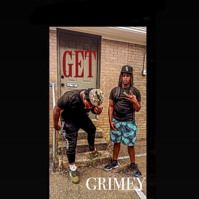 GET GRIMEY
