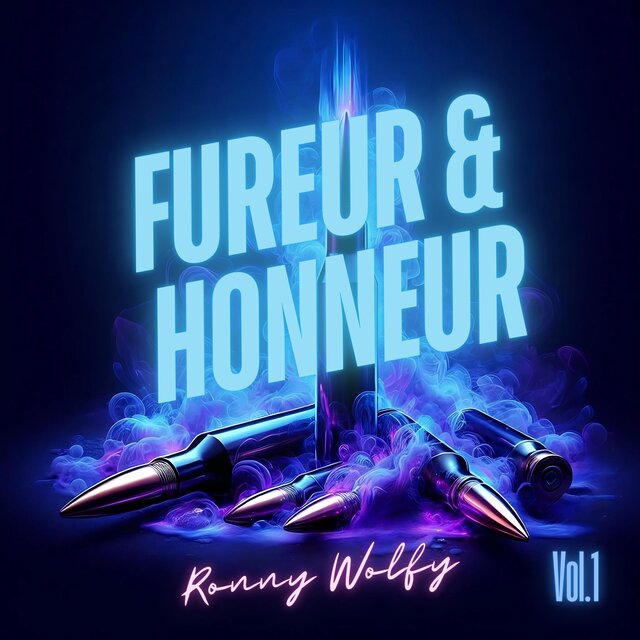 Fureur & Honneur Volume 1