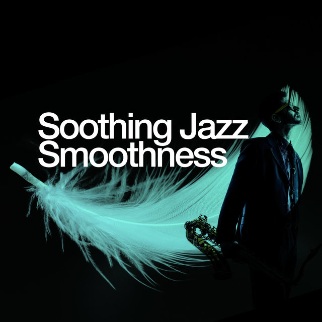 Soothing Jazz Smoothness