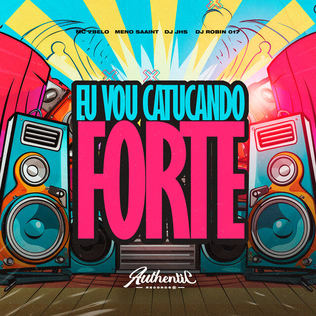 Eu Vou Catucando Forte