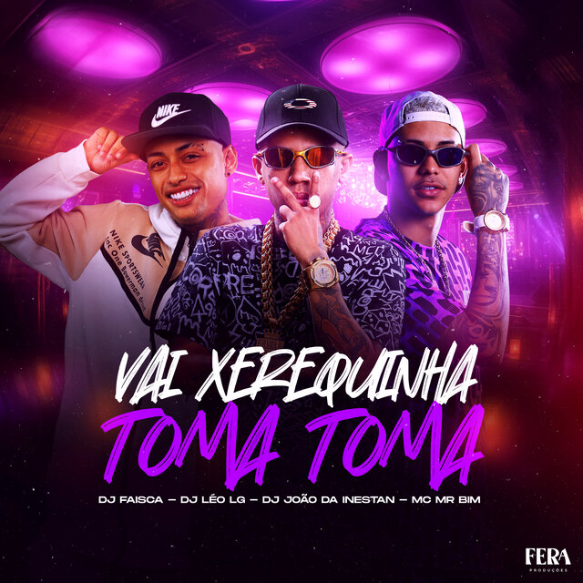 Vai Xerequinha Toma Toma