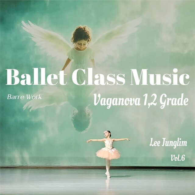 Ballet Class Music : Vaganova 1&2 Grade, Barre Work