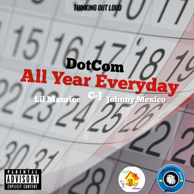 All Year Everyday (feat. C-J, Lil Maurice & Johnny Mexico)