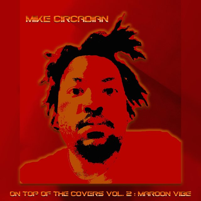 ON TOP OF THE COVERS VOL. 2 : MAROON VIBE