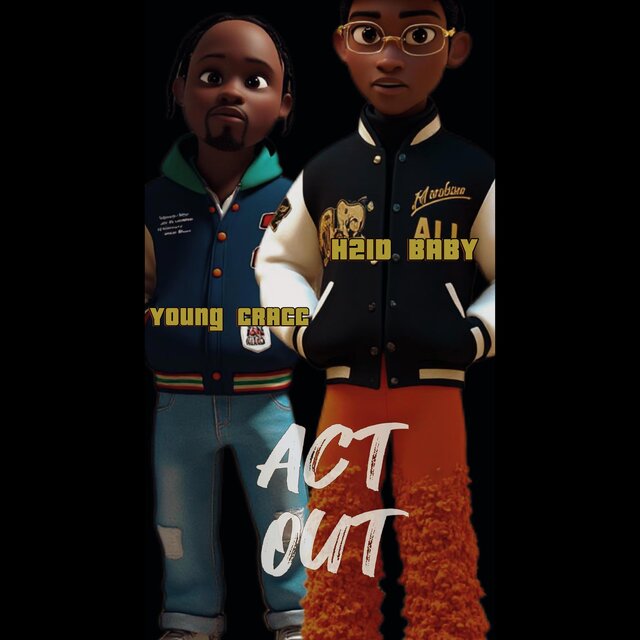 Act Out (feat. Young Cracc)