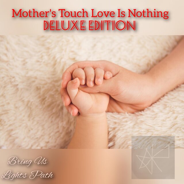 Mothers Touch Love is Nothing Deluxe Edition