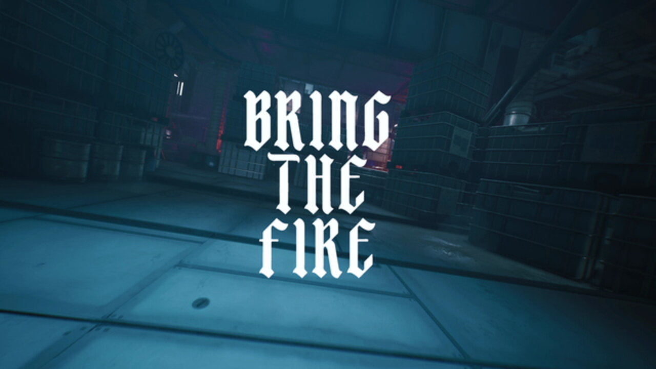 Bring The Fire