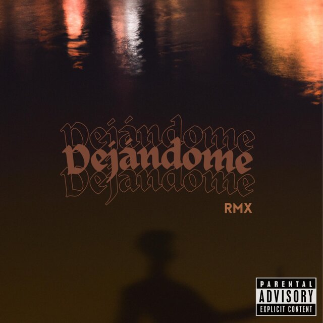 Dejándome (feat. Rorro Gómez) [RMX]