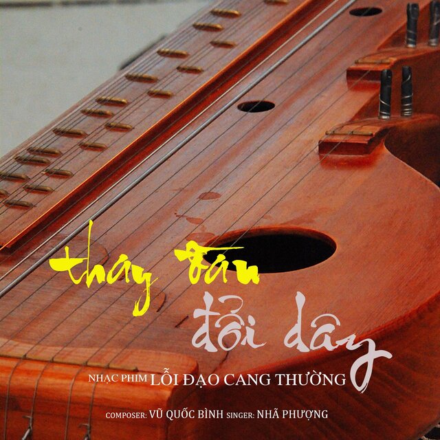 THAY ĐÀN ĐỔI DÂY (LỖI ĐẠO CANG THƯỜNG Ost)
